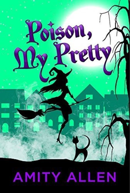 Poison My Pretty by Amity Allen
