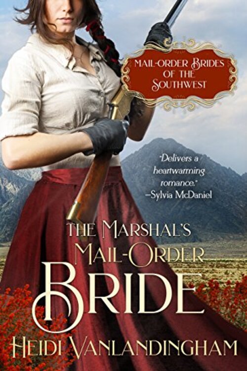 The Marshal's Mail-Order Bride by Heidi Vanlandingham