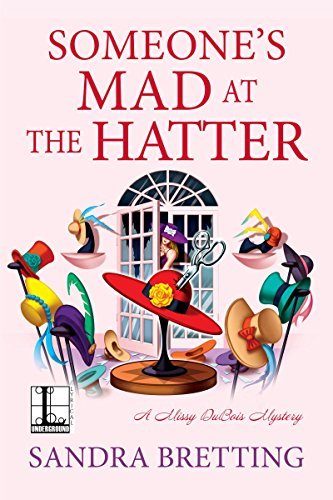 Someone's Mad at the Hatter by Sandra Bretting