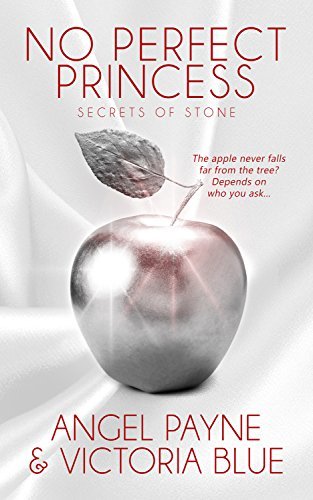 No Perfect Princess by Angel Payne