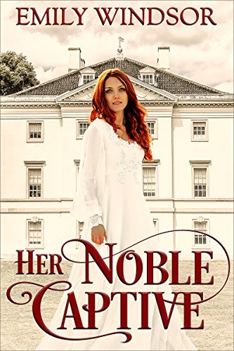 Her Noble Captive by Emily Windsor