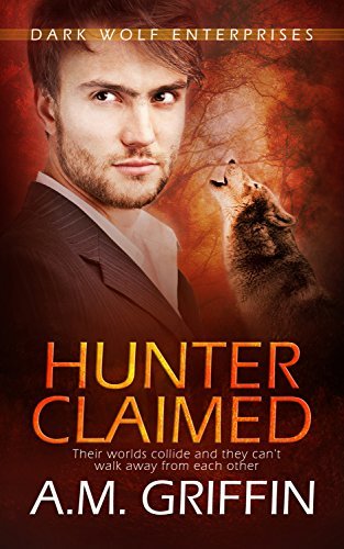 Hunter Claimed by A.M. Griffin