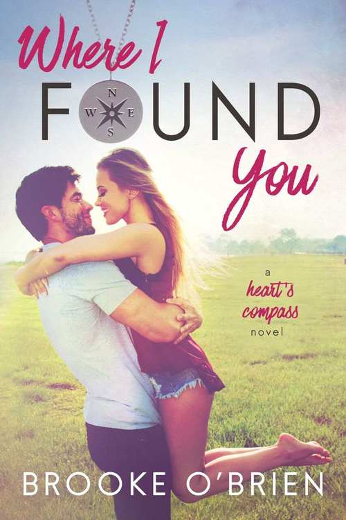 Where I Found You by Brooke O'Brien
