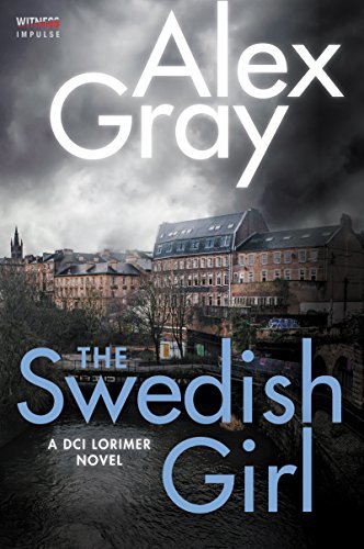 The Swedish Girl by Alex Gray