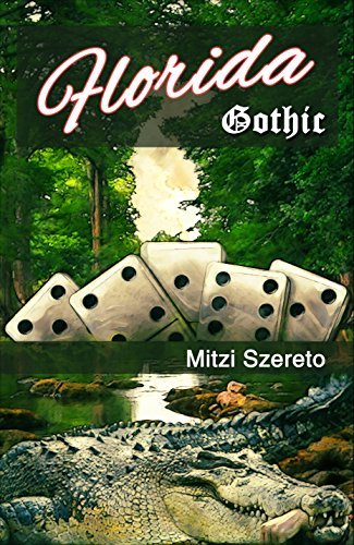 Florida Gothic by Mitzi Szereto