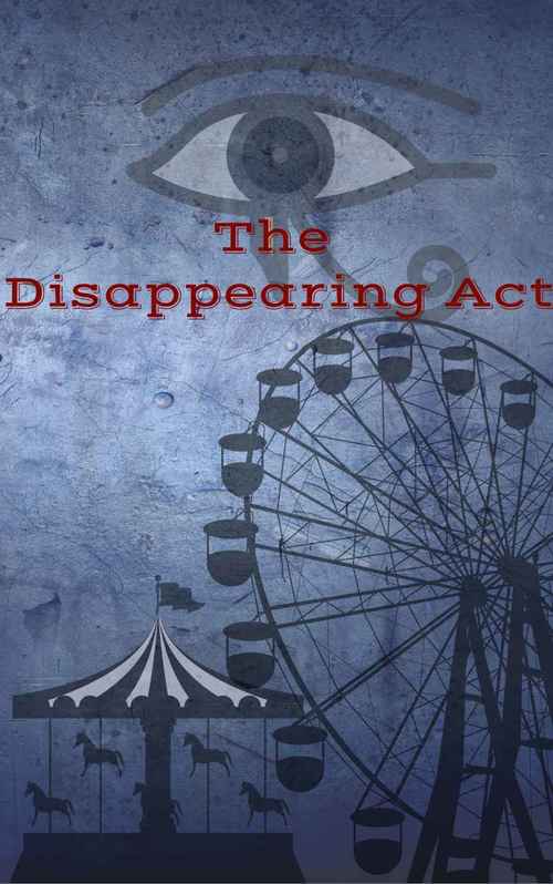 THE DISAPPEARING ACT