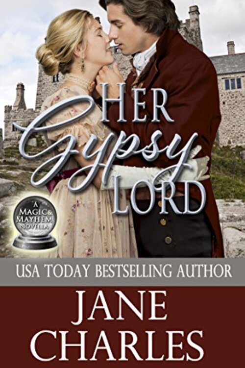 Her Gypsy Lord by Jane Charles