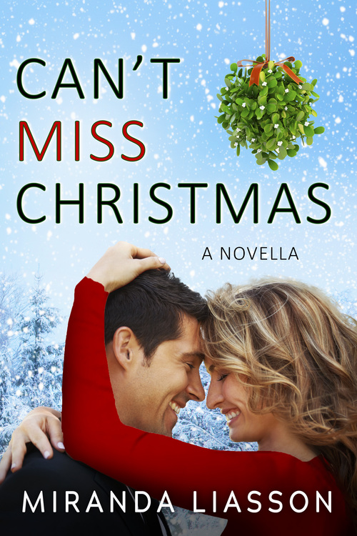 Can't Miss Christmas by Miranda Liasson
