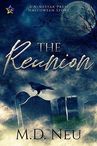 The Reunion by M.D. Neu