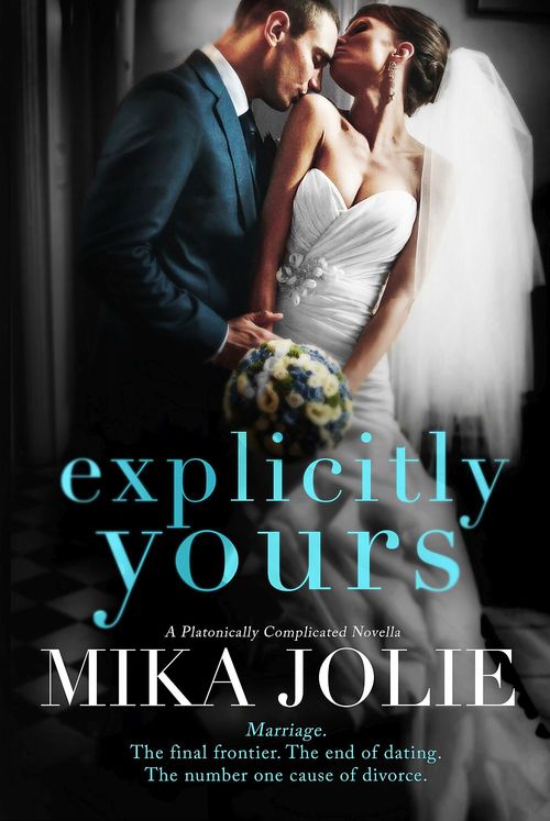 Explicitly Yours by Mika Jolie