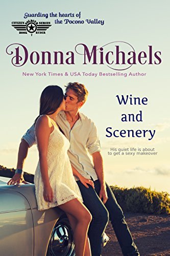Wine and Scenery by Donna Michaels