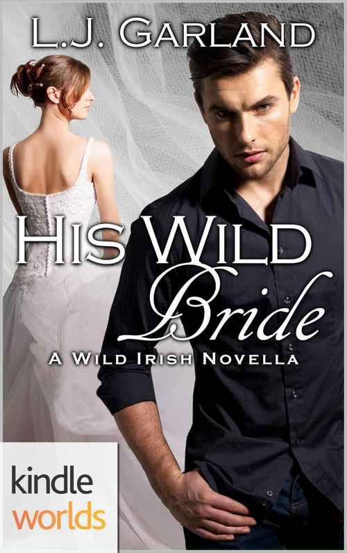 Wild Irish: His Wild Bride by L.J. Garland