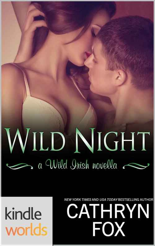 WILD IRISH: WILD NIGHT