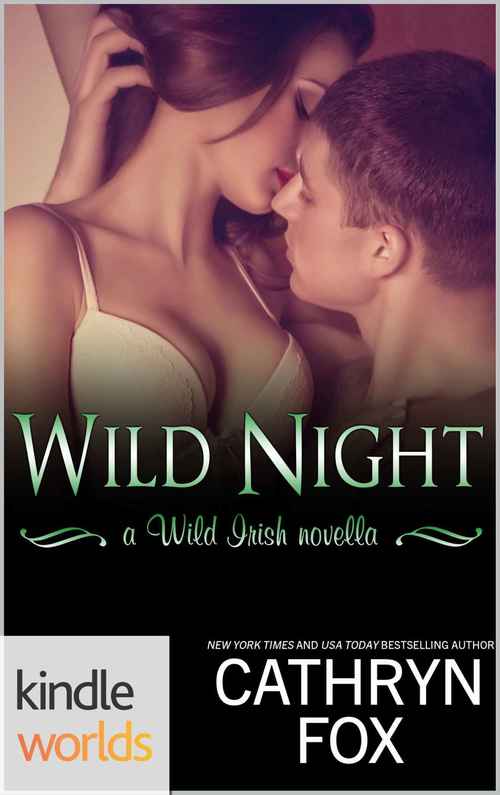 Wild Irish: Wild Night by Cathryn Fox
