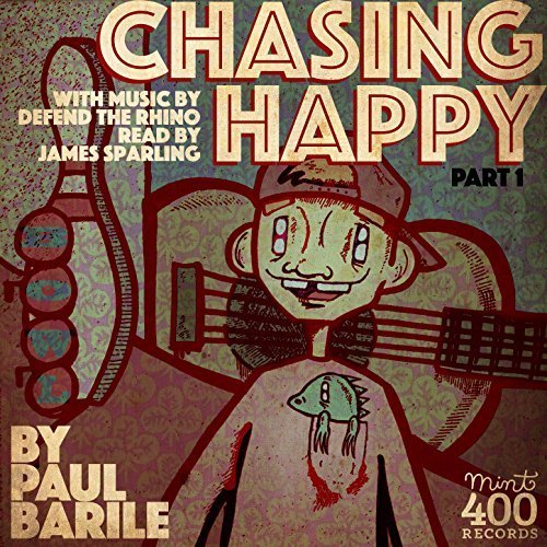 Chasing Happy by Paul Barile