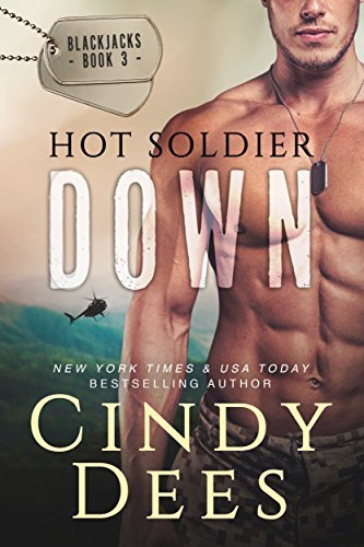 Hot Soldier Down by Cindy Dees