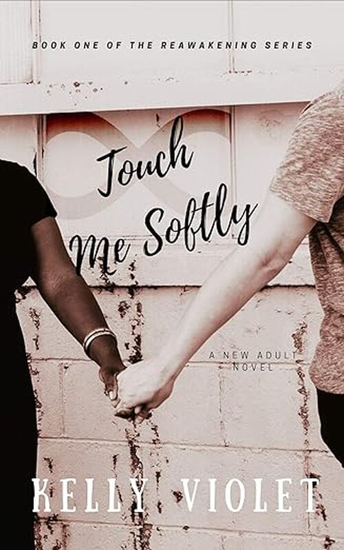 Touch Me Softly by Kelly Violet