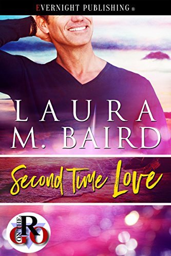 Second Time Love by Laura M. Baird