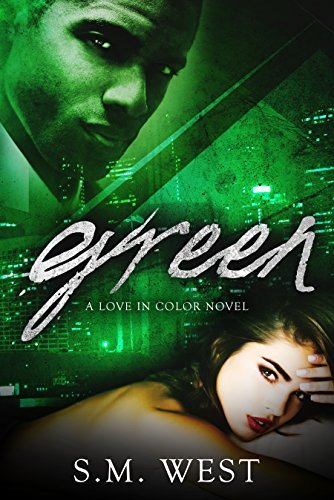 Green by S.M. West