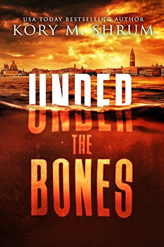 Under the Bones by Kory M. Shrum