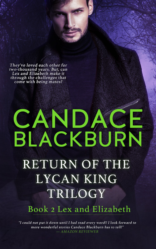 Return of the Lycan King by Candace Blackburn