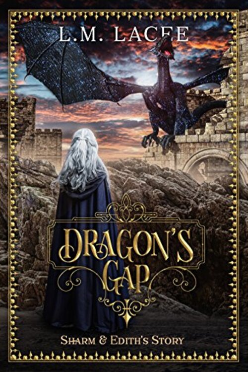 DRAGON'S GAP: Sharm & Edith's Story by L M Lacee