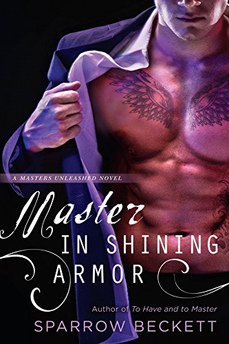 Master in Shining Armor by Sparrow Beckett