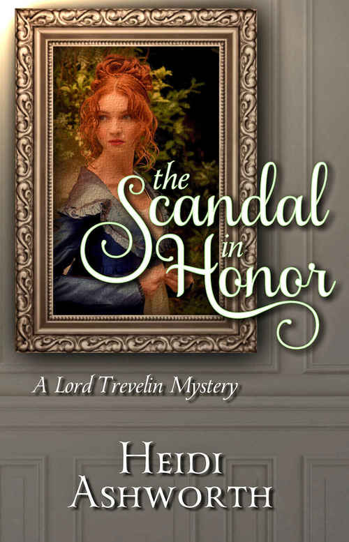 The Scandal In Honor by Heidi Ashworth