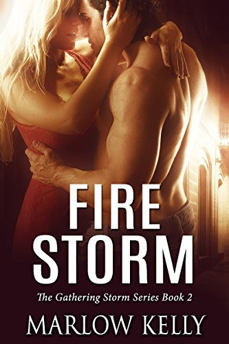 Fire Storm by Marlow Kelly