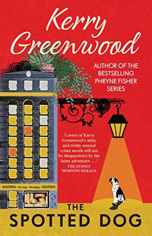 The Spotted Dog by Kerry Greenwood