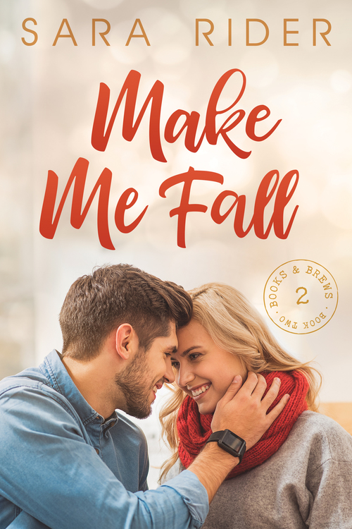 Make Me Fall by Sara Rider