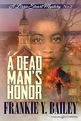A Dead Man's Honor by Frankie Y. Bailey