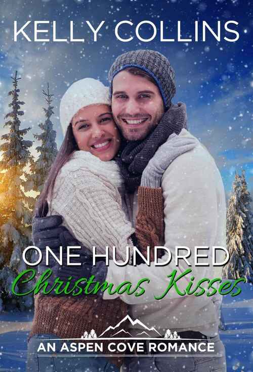 One Hundred Christmas Kisses by Kelly Collins