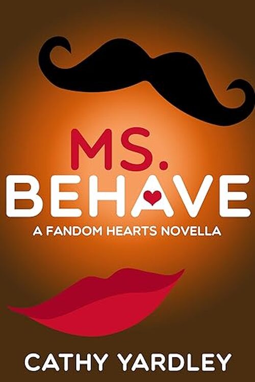 Ms. Behave by Cathy Yardley