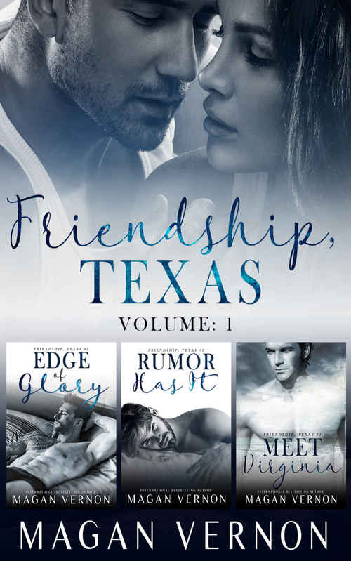 Friendship, Texas Series: Volume 1 by Magan Vernon