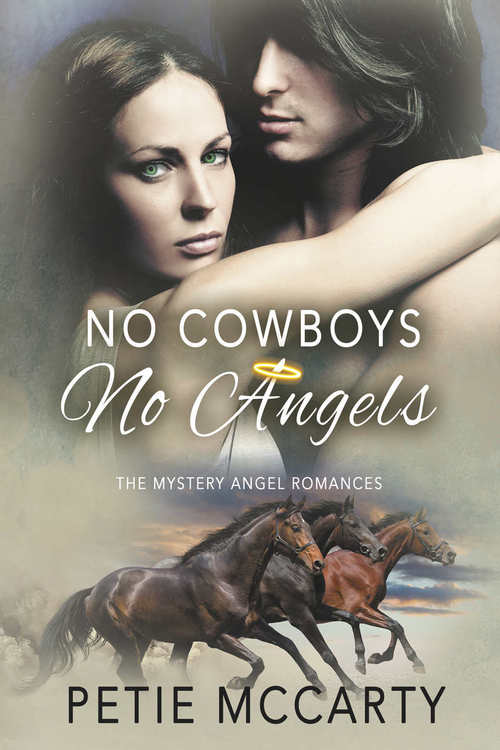 No Cowboys No Angels by Petie McCarty