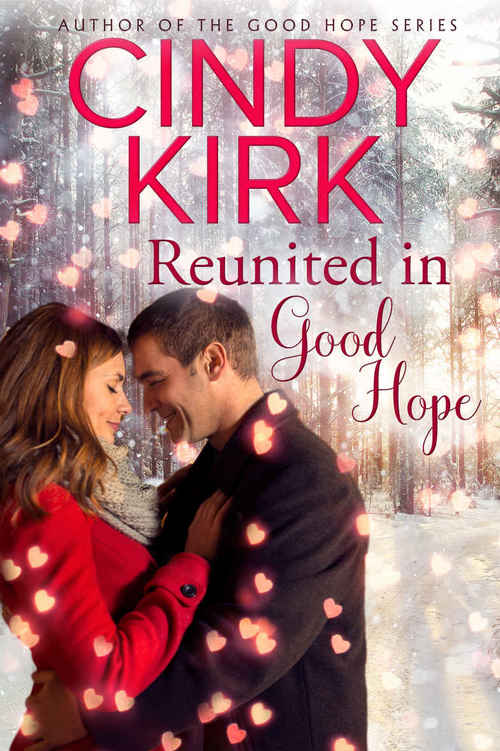 Reunited in Good Hope by Cindy Kirk