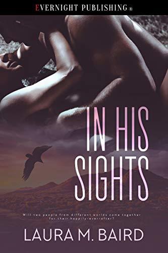In His Sights by Laura M. Baird