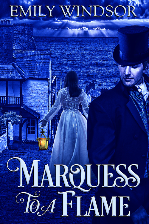 Marquess to a Flame by Emily Windsor