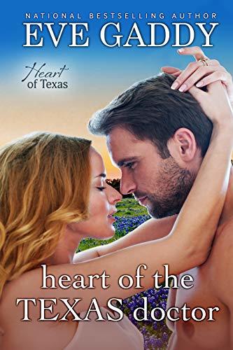 Heart of the Texas Doctor by Eve Gaddy