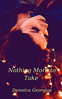 Nothing More to Take by Demetra Georgiou
