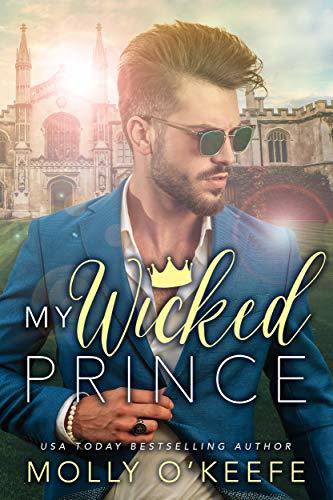 My Wicked Prince by Molly O'Keefe
