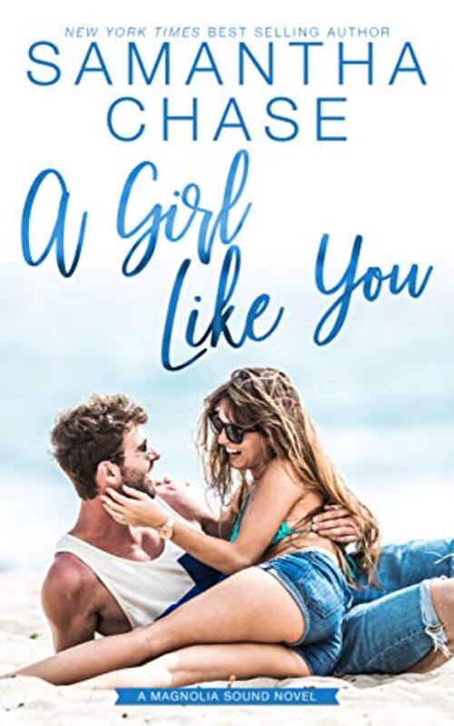 A Girl Like You by Samantha Chase