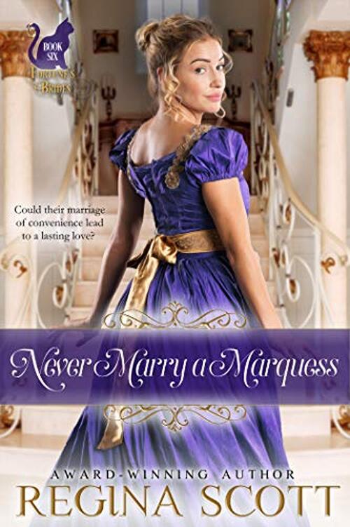 Never Marry a Marquess by Regina Scott