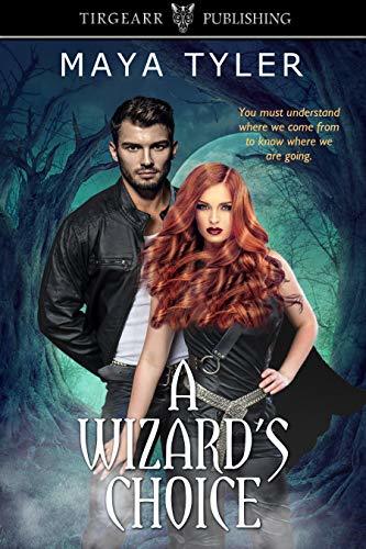 A Wizard's Choice by Maya Tyler