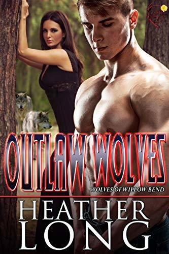 Outlaw Wolves by Heather Long