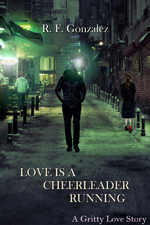 Love is a Cheerleader Running by R.F. Gonzalez