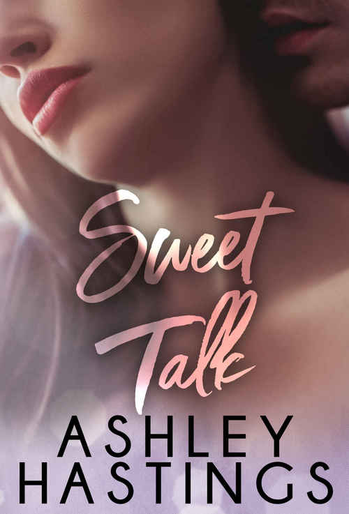 Sweet Talk by Ashley Hastings