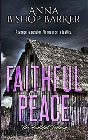 Faithful Peace by Anna Bishop Barker