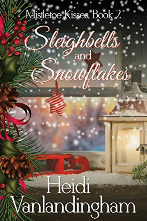 Sleighbells and Snowflakes by Heidi Vanlandingham